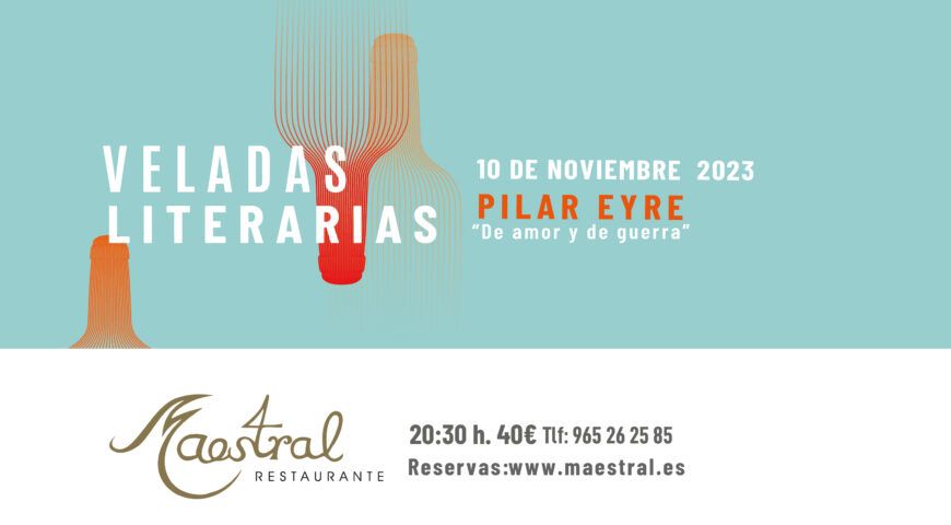 Pilar Eyre presenta en ‘Veladas literarias’ de Maestral su última novela