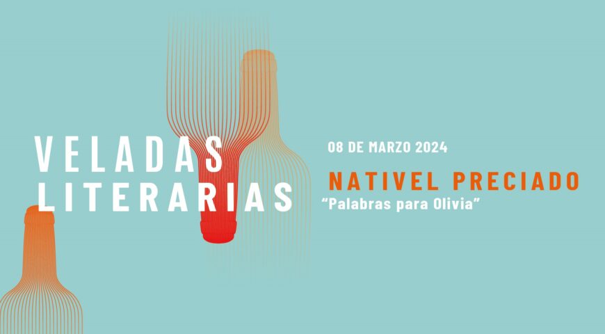 Nativel Preciado presenta “Palabras para Olivia” en las Veladas Literarias de Maestral